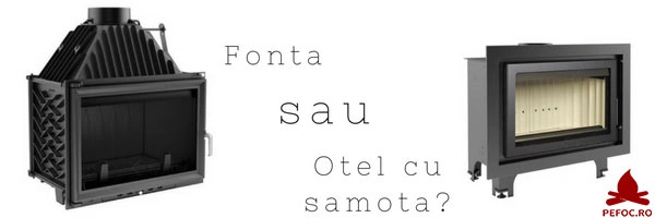 Focar de fonta sau otel cu samota
